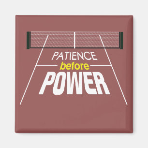 "Patience Before Power" Pickleball Magnet