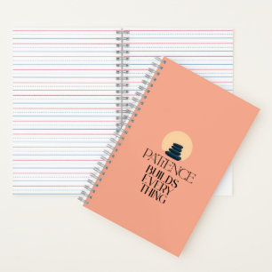 Patience Builds Everything Minimalist Quote Notebo Notebook