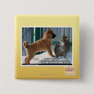 Patience, Grasshopper. 15 Cm Square Badge