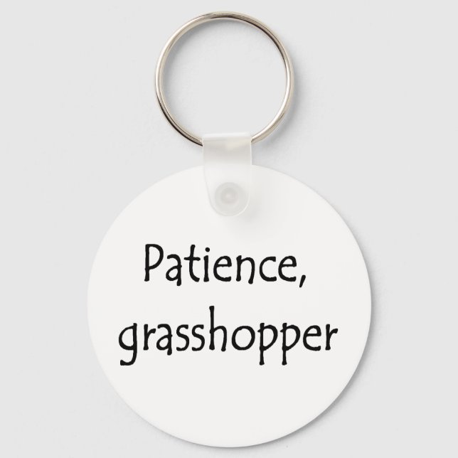 patience, grasshopper key ring (Front)