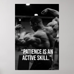 Patience Is an Active Skill Fitness Quote Poster