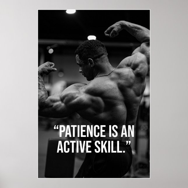 Patience Is an Active Skill Fitness Quote Poster (Front)