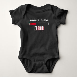 Patience Loading Error Men & Women Funny Sarcastic Baby Bodysuit