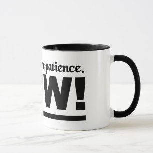 Patience mug - choose style & colour