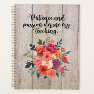 Patience Passion Define My Teaching Educator Planner