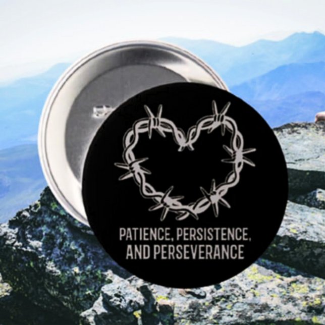 Patience, Persistence & Perseverance – Sober 7.5 Cm Round Badge (Creator Uploaded)
