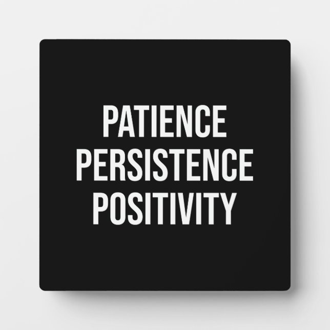 Patience, Persistence, Positivity - Gym, Hustle Plaque (Front)