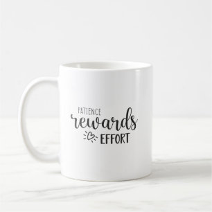 Patience Rewards Effort, Hustle Success Gym Coffee Mug