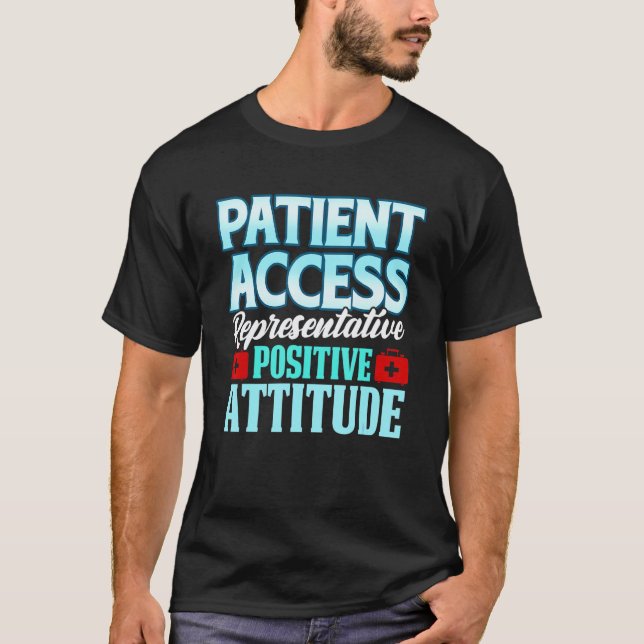 Patient Access Representative Frontline Nurses T-Shirt (Front)