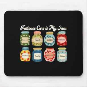 Patient Care Is My Jam Nurse Doctor Medical Team Mouse Pad