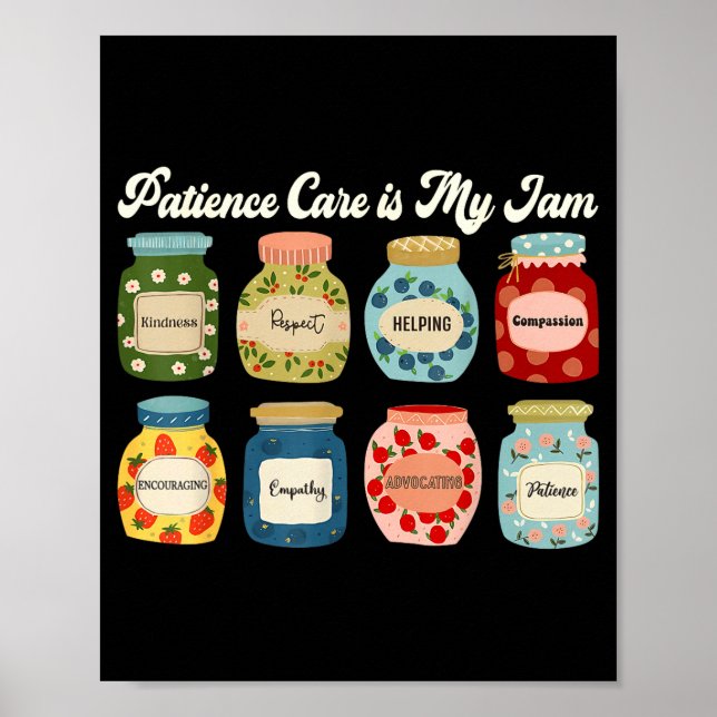 Patient Care Is My Jam Nurse Doctor Medical Team  Poster (Front)