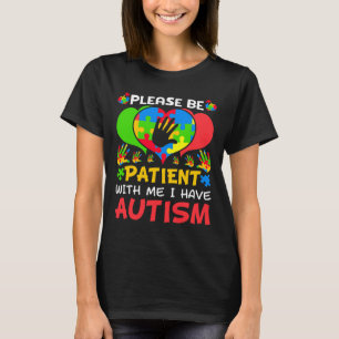 Patient Me Heart Colourful Puzzle I Have Autism Aw T-Shirt