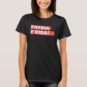 Patria Y Vida Libertad Para Cuba Movimiento San Is T-Shirt