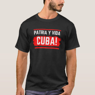 Patria Y Vida Libertad Para Cuba Movimiento San Is T-Shirt