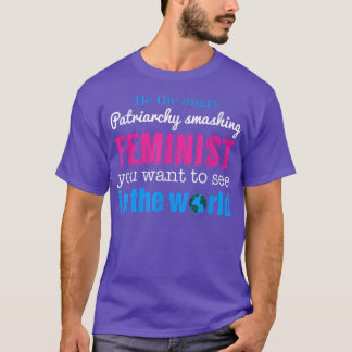 Patriarchy Smashing Feminist Feminism4428 T-Shirt