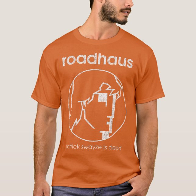 Patrick Swayze is dead T-Shirt (Front)