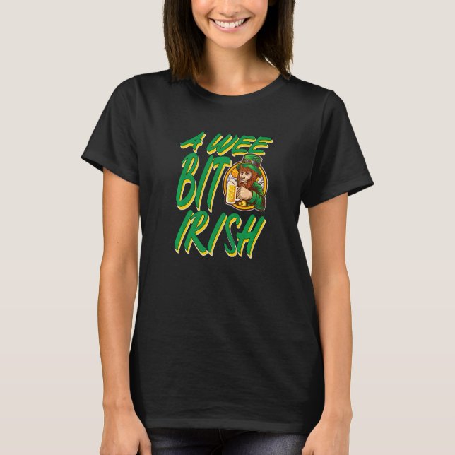 Patrick's Day A Wee Bit Irish Premium T-Shirt (Front)
