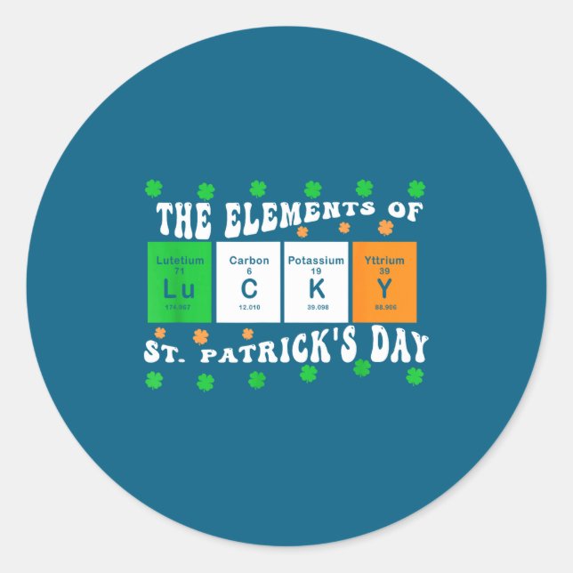 Patricks Day Funny Elements Of Lucky Periodic Tabl Classic Round Sticker (Front)