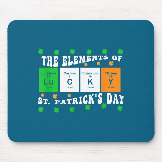 Patricks Day Funny Elements Of Lucky Periodic Tabl Mouse Pad (Front)