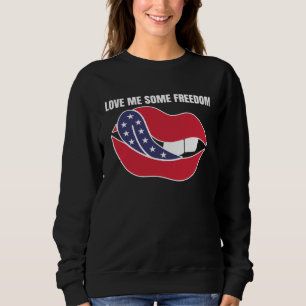 Patriot American Love Me Some Freedom USA Tongue L Sweatshirt