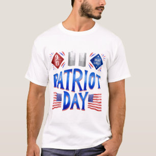Patriot Day 9.11.2001 Don't forget 11 September T-Shirt