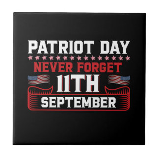 Patriot day never forget 11 th september typograph tile