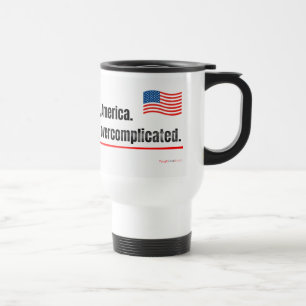 Patriotic 250th Funny Travel Mug Overcomplicated