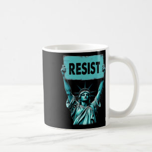 Patriotic 4th Of July Statue Of Liberty Resist Tru Coffee Mug