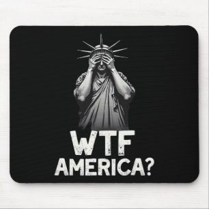 Patriotic 4th Of July Statue Of Liberty Wtf Americ Mouse Pad