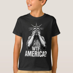 Patriotic 4th Of July Statue Of Liberty Wtf Americ T-Shirt