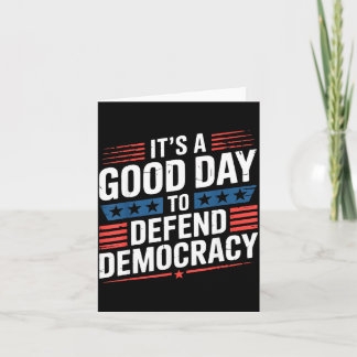 Patriotic a Good Day to Defend Democracy Design Card