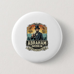 Patriotic Abraham Drinkin Retro Distressed 6 Cm Round Badge