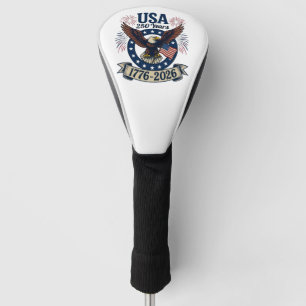 Patriotic American Eagle 250 Years 1776-2026 Golf Head Cover