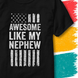 Patriotic American Flag Awesome Like My Nephew T-Shirt