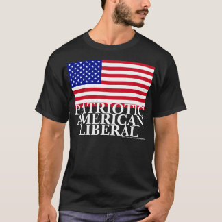 Patriotic American Liberal T-Shirt