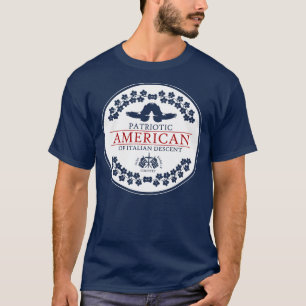 PATRIOTIC AMERICAN of Italian Descent T-Shirt