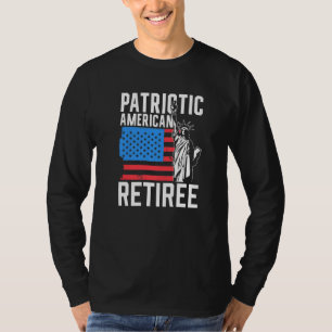 Patriotic American Retiree Us America Usa Patriot  T-Shirt