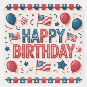 Patriotic American Themed Happy Birthday Greeting Square Sticker