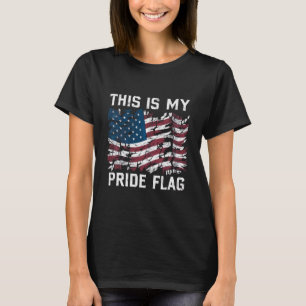 Patriotic American This Is My Pride Flag USA T-Shirt