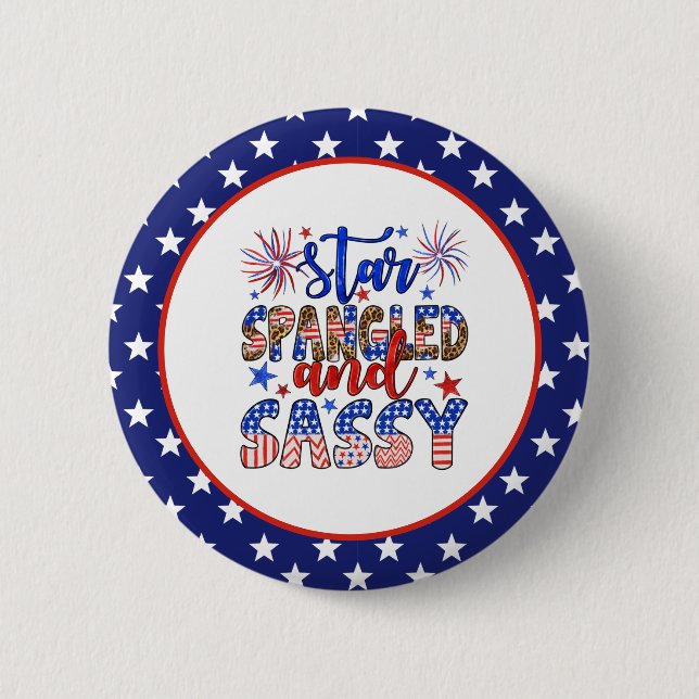 Patriotic And Sassy 6 Cm Round Badge (Front)