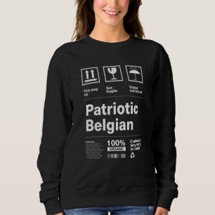 Patriotic Belgian Patriotism Belgium Country Pride Sweatshirt