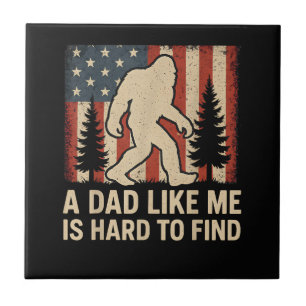 Patriotic Bigfoot A Dad Like Me Is Hard To Find Fu Tile