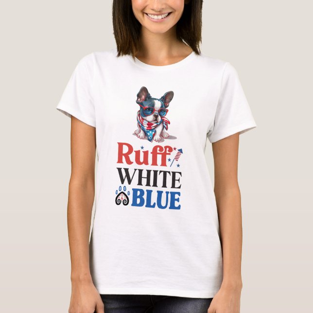 Patriotic Boston Terrier Ruff White & Blue T-Shirt (Front)