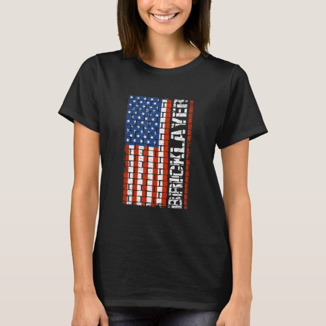 Patriotic Bricklayer Flag  Us Citizen Construction T-Shirt (Front)