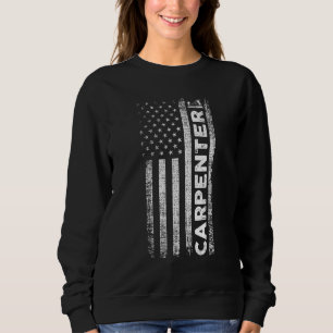 Patriotic Carpenter Woodworking Lumber Woodworker Sweatshirt