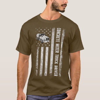 Patriotic Cement Concrete Mixer Truck Driver Ameri T-Shirt