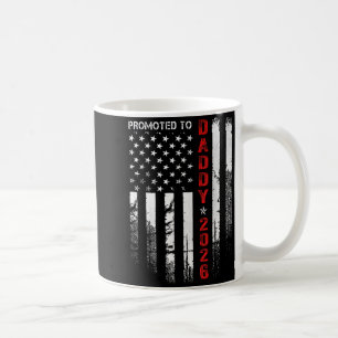 Patriotic Dad 2026 Promoted To Daddy Est 2026 New Coffee Mug