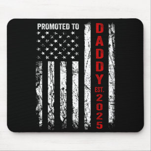Patriotic Dad Promoted To Daddy Est 2025 New Dad 2 Mouse Pad