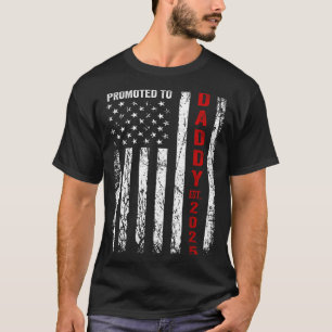 Patriotic Dad Promoted To Daddy Est 2025 New Dad 2 T-Shirt