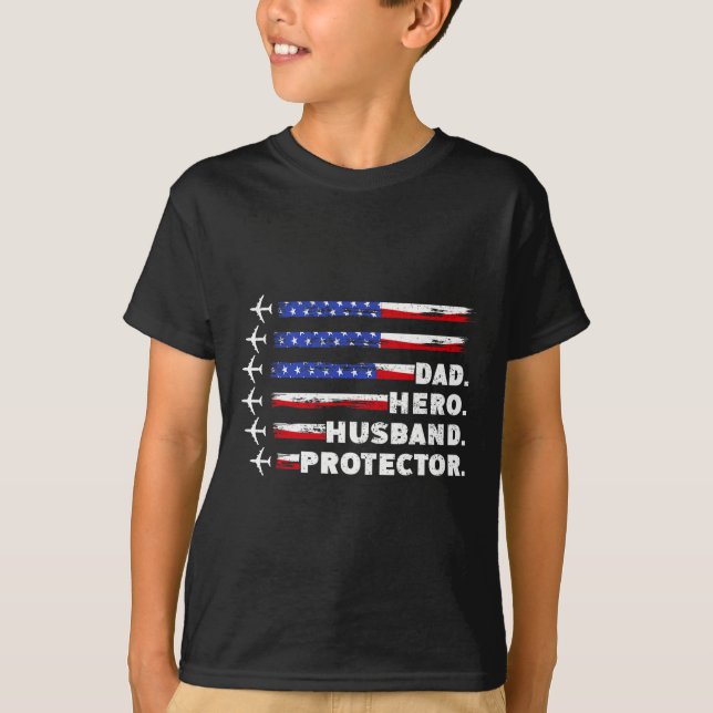 Patriotic Dad Protector Dad Us Flag  T-Shirt (Front)